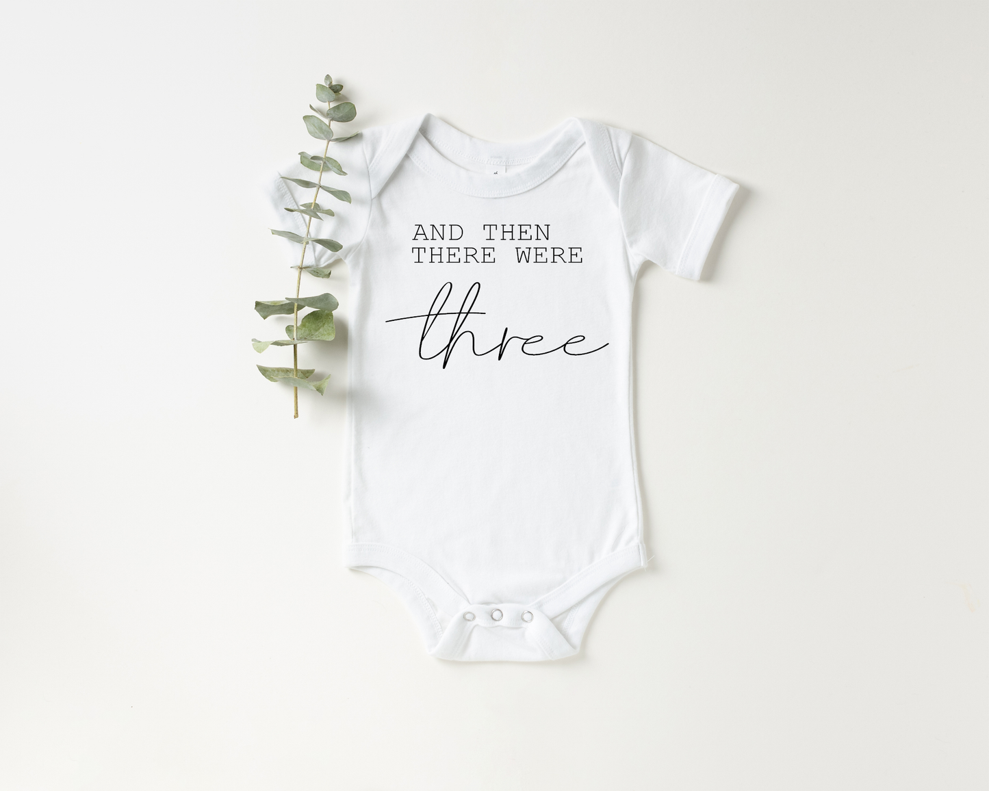 Then There Were Three  Pregnancy Announcement Onesie